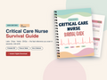 Critical Care Nurse Survival Guide, ICU Quick-Reference PDF for Labs, ABGs, Drips, EKGs, Vents & Shock